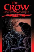 The Crow Gece Yarısı Efsaneleri Cilt 2 - Et ve Kan The Crow Gece Yarısı Efsaneleri Cilt 2 - Et ve Kan