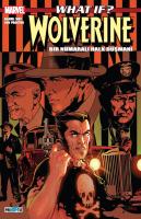 What If? Wolverine Bir Numaralı Halk Düşmanı