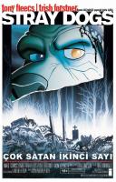 Stray Dogs: Kaçak Köpekler - Sayı 2 (Kapak B) Stray Dogs: Kaçak Köpekler - Sayı 2 (Kapak B)