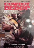 Cowboy Bebop - Süpernova Patlaması 3 (Varyant Kapak) Cowboy Bebop - Süpernova Patlaması 3 (Varyant Kapak)