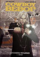 Cowboy Bebop - Süpernova Patlaması 4 (Varyant Kapak) Cowboy Bebop - Süpernova Patlaması 4 (Varyant Kapak)
