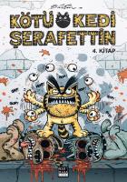 Kötü Kedi Şerafettin 4. Kitap Kötü Kedi Şerafettin 4. Kitap