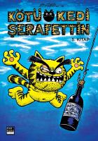 Kötü Kedi Şerafettin 5. Kitap Kötü Kedi Şerafettin 5. Kitap