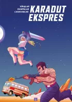 Karadut Ekspres 2: Virajlar, Rampalar, Canavarlar