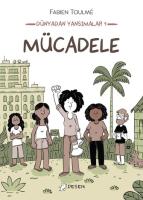 Mücadele - Dünyadan Yansımalar 1 Mücadele - Dünyadan Yansımalar 1