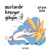 Asırlardır koşuyor gibiyim Asırlardır koşuyor gibiyim