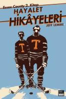 Essex County 2. Kitap Hayalet Hikayeleri (HASARLI) Essex County 2. Kitap Hayalet Hikayeleri (HASARLI)