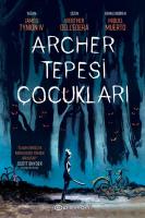 Archer Tepesi Çocukları Cilt 1 Archer Tepesi Çocukları Cilt 1