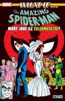 What If? Spider-Man Mary Jane İle Evlenmeseydi? What If? Spider-Man Mary Jane İle Evlenmeseydi?