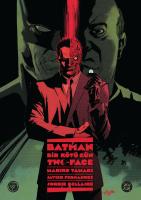 Batman: Bir Kötü Gün - Two-Face Batman: Bir Kötü Gün - Two-Face