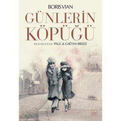 Günlerin Köpüğü (Resimli) Boris Vian