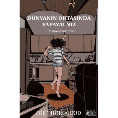 Dünyanın Ortasında Yapayalnız