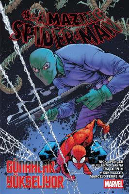 Amazing Spider-Man Vol. 5 Cilt 9 Günahlar Yükseliyor Nick Spencer