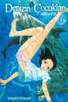 Denizin Çocukları Cilt 3 Daisuke Igarashi