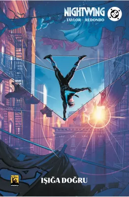 Nightwing Cilt 1 Işığa Doğru (Varyant Kapak) Tom Taylor