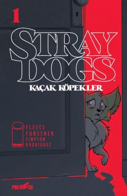 Stray Dogs: Kaçak Köpekler - Sayı 1 ( Kapak A) Tony Fleecs