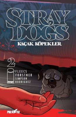 Stray Dogs: Kaçak Köpekler - Sayı 2 (Kapak A) Tony Fleecs