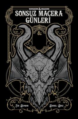 Dungeons & Dragons Sonsuz Macera Günleri (250 Limitli Özel Edisyon - Sert Kapak)