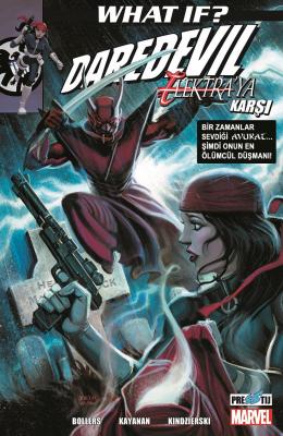 What If? Daredevil Elektra'ya Karşı Karl Bollers