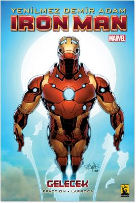 Iron Man - Yenilmez Demir Adam Cilt 11 Gelecek Matt Fraction