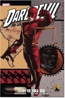 Daredevil Cilt 5 Zalim ve Sıra Dışı Ed Brubaker