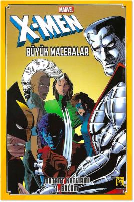 X-Men Büyük Maceralar Mutant Katliamı -1 Chris Claremont