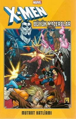 X-Men Büyük Maceralar Mutant Katliamı Sert Kapak Chris Claremont