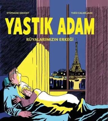 Yastık Adam - Rüyalarımızın Erkeği Stephane Grodet