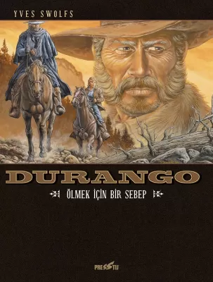 Durango 8: Ölmek İçin Bir Sebep Yves Swolfs