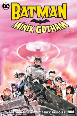 Batman Minik Gotham Cilt 2 Dustin Nguyen