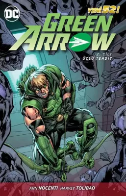 Green Arrow Cilt 1-2-3 Set (Midas Dokunuşu-Üçlü Tehdit-Harrow) Dan Jur