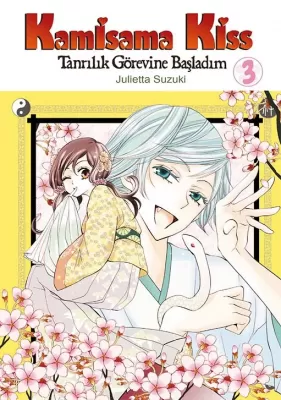 Kamisama Kiss – Tanrılık Görevine Başladım Cilt 3 Julietta Suzuki