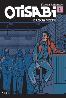 Otisabi – Manga Serisi 1 Yılmaz Aslantürk