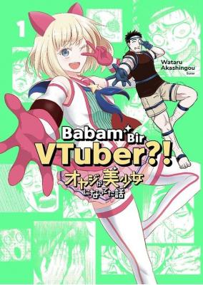 Babam Bir VTuber?! 1-2-3 Set (3 Ayrı Kitap) Wataru Akashingou