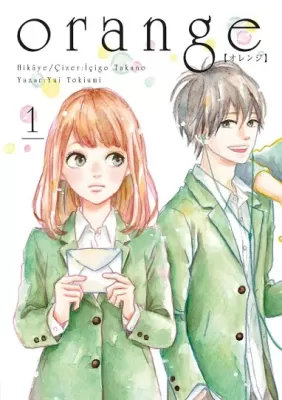 Orange Novel Cilt 1 Yui Tokiumi