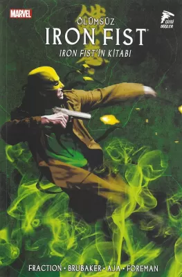 Ölümsüz Iron Fist Cilt 1-2-3 Set (Son Iron Fist Hikayesi - Cennetin Ye