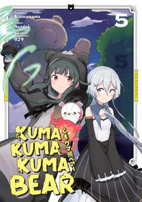 Kuma Kuma Kuma Bear 5 Kumanano