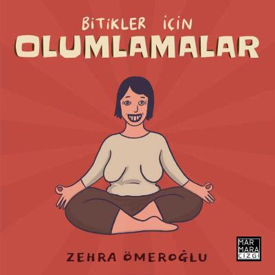 Bitikler İçin Olumlamalar Zehra Ömeroğlu