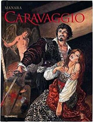 Caravaggio (Ciltli) Milo Manara