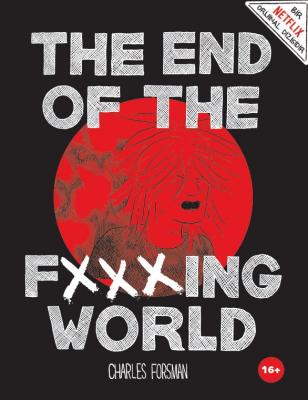 The End of The Fucking World Charles Forsman