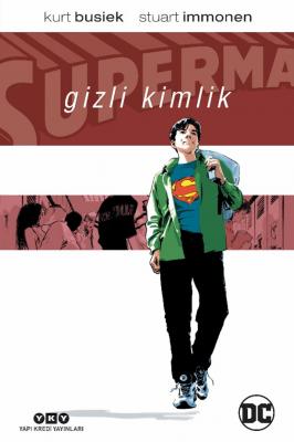 Superman Gizli Kimlik Kurt Busiek