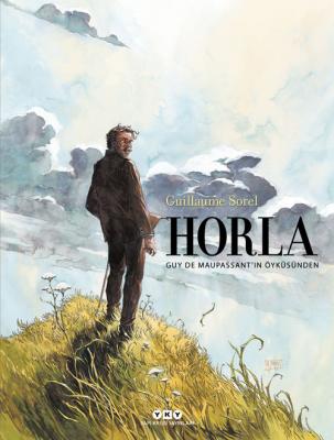 Horla – Guy de Maupassant’ın Öyküsünden Guy De Maupassant