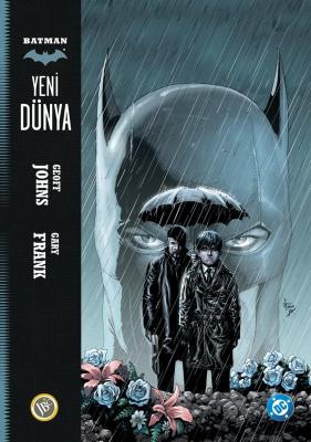 Batman Yeni Dünya Cilt 1 Geoff Johns