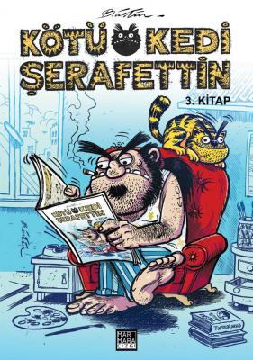 Kötü Kedi Şerafettin 3. Kitap Bülent Üstün