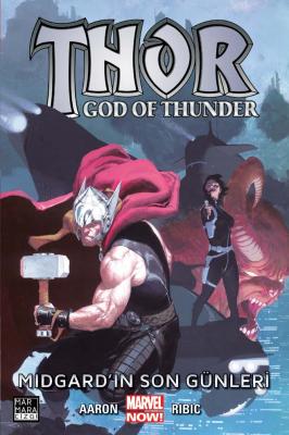 Thor God Of Thunder Cilt 4 Midgard'ın Son Günleri Jason Aaron