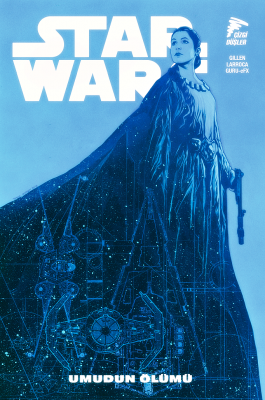 Star Wars Cilt 9 Umudun Ölümü Kieron Gillen