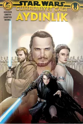 Star Wars Cumhuriyet Çağı - Aydınlık Jody Houser