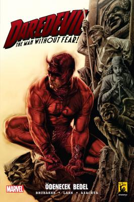 Daredevil Cilt 4 Ödenecek Bedel İkinci Bölüm Ed Brubaker