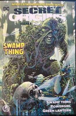 Secret Origins / Gizli Kökenler Sayı 9 Swamp Thing - Powergirl - Green
