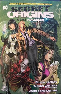 Secret Origins / Gizli Kökenler Sayı 11 Black Canary - Green Lantern (